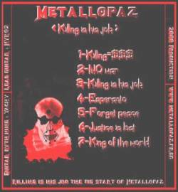 Metallopaz : Killing Is his Job